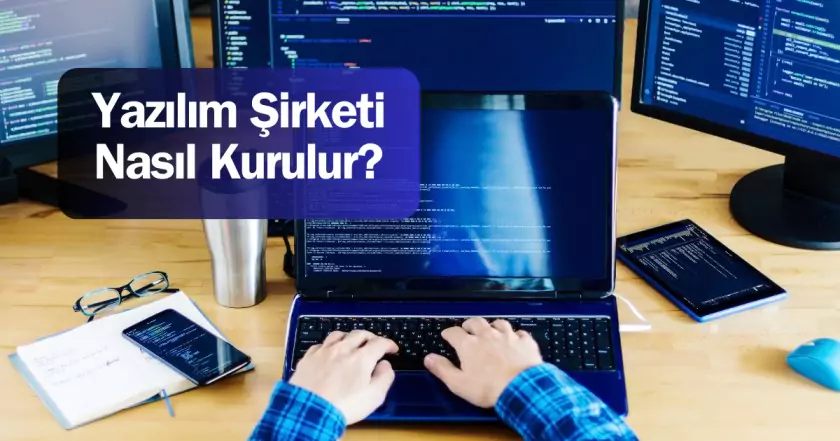 Yazılım Şirketi Nasıl Kurulur?